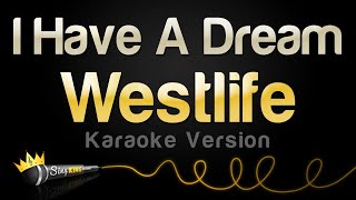Download lagu Westlife - I Have A Dream (Karaoke Version) mp3