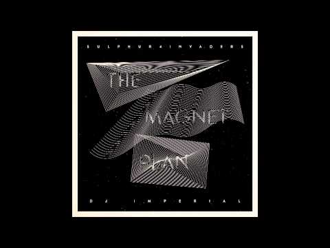 The Magnet Plan - Sulphur4invaderS