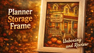 ✨ Planner Storage Frame | Unboxing & Review | Daily Grind ✨