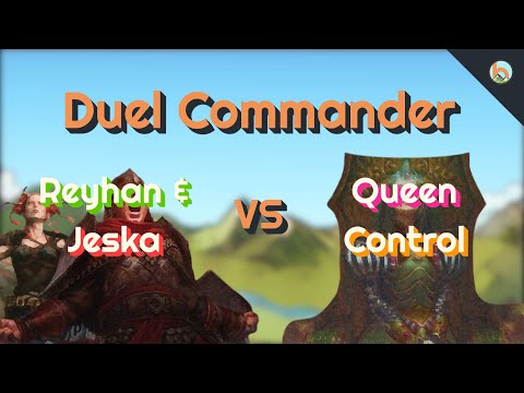 Reyhan & Jeska vs. Queen Control [Duel Commander-EDH] - Magic: The Gathering