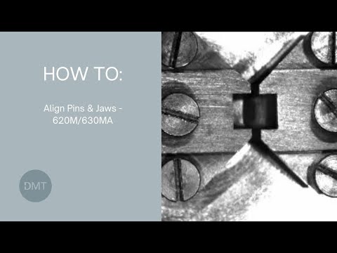 Align jaws and pins on DMT 620M and 630MA systems