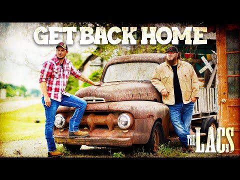 The Lacs - Get Back Home