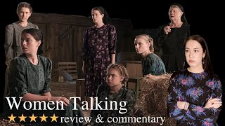 Women Talking – Film Review, Commentary and Life Lessons