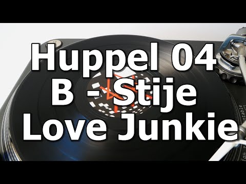 Huppel 04 - B - Stije - Love Junkie