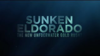 Sunken Eldorado : The New Underwater Gold Rush?
