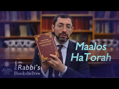 From the Rabbi's Bookshelves 12 - Maalos HaTorah