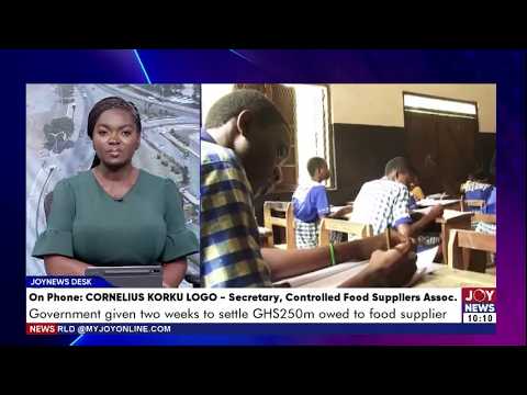 Free SHS Food Supply: Food suppliers give govt 2-week ultimatum over unpaid arrears | News Desk
