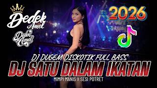 Download lagu DUGEM DJ DISKOTIK FULL BASS ! DJ SATU DALAM IKATAN X MIMPI MANIS FYP | DJ VIRAL GACOR 2026 mp3