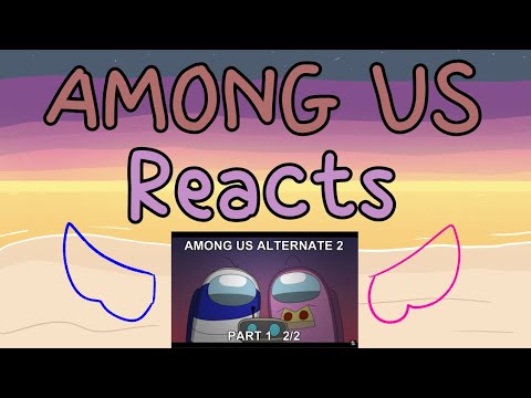 Among Us Reacts to Among Us Animation Alternate 2 Part 1 - Rescue 2/2 (Made By Rodamrix)
