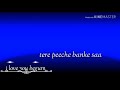 Na Jaane Kya Hai Tumse Waasta Whatsapp Status