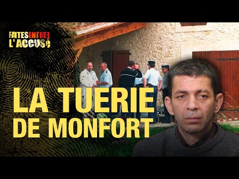Faites Entrer l'Accusé : la tuerie de Monfort