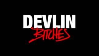 Devlin - Bitches
