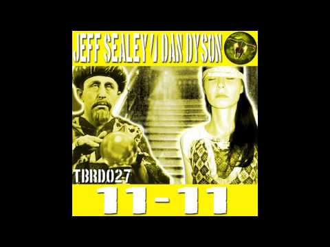Jeff Sealey, Dan Dyson - 1 1 - 1 1 (Hi Freak1c Remix) [The Beat Ranch Digital]