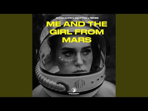 Me and the Girl from Mars (Extended Mix)