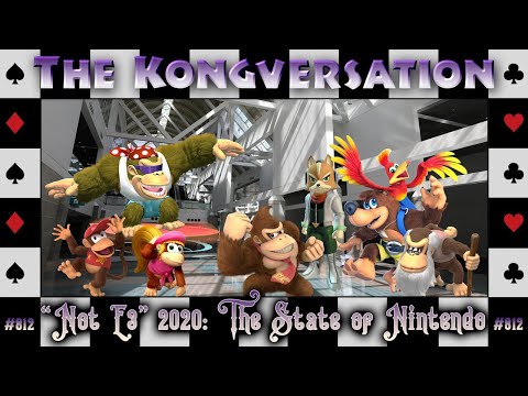 The Kongversation 812 - "Not E3" 2020: The State of Nintendo