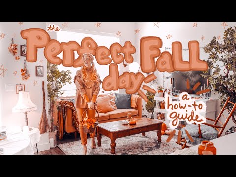 🍁 The Perfect Autumn Day // a how-to guide 🍁