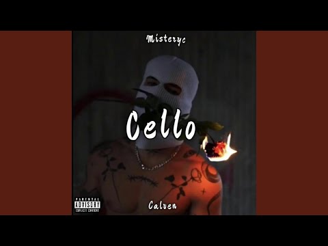 Cello (feat. Misteryc)