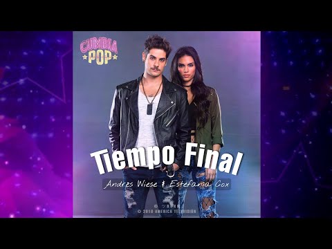 Cumbia Pop: Tiempo Final (Canción de Calé y Candela) Andrés Wiese & Estefanía Cox