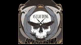 AS I LAY DYING  ( AWAKENED  2012 )