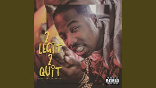 2 Legit 2 Quit