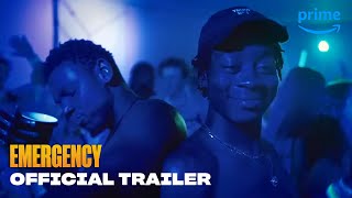 Emergency (RED BAND) Official Trailer | Prime Video