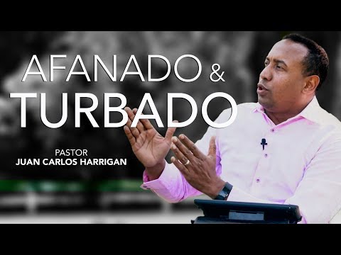 TROUBLED AND TROUBLED | Pastor Juan Carlos Harrigan |