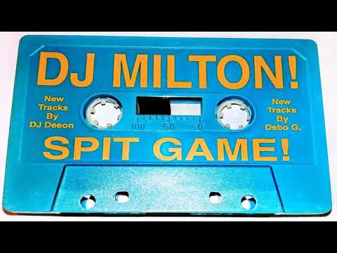 DJ Milton - Spit Game! - 1997