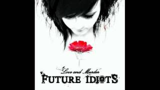 Future Idiots - Cheating with me