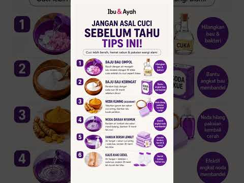 Jangan Asal Cuci Sebelum Tahu Tips Ini! Cara Hilangkan Bau dan Noda Membandel #ibudanayah