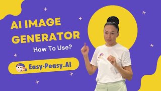How to Create Stunning AI-Generated Images with Easy-Peasy.AI