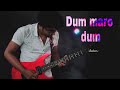Dum Maro Dum Guitar Cover Hare Rama Hare Krishna