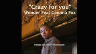 Wonder feat Gemma Fox - Crazy for you