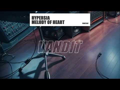 Hypersia-Melody Of Heart [VANDIT]