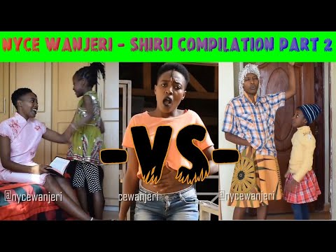Best of shiru(nyce wanjeri) : part 2- an African parent