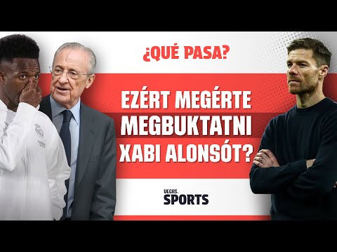 Ezért megérte megbuktatni Xabi Alonsót? | ¿Qué Pasa? | S02E23