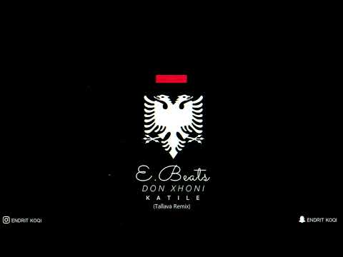 Endritbeats x Don Xhoni x Butrint Rashiti - KATILE (Tallava Remix) 🔥