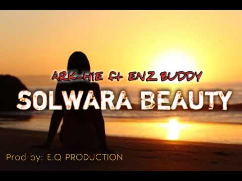 SOLWARA BEAUTY [Enz Buddy ft ARK-HIE]