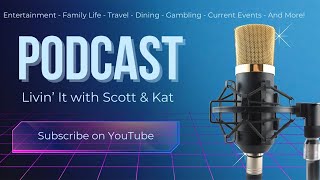 Livin’ It With Scott &amp; Kat - Episode 7 - Blast From the Past 80’s-90’s!
