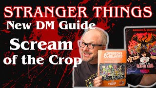 Stranger Things D&D: A New DM Guide to Running Scream of the Crop