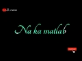 O Jaana Tere Naam Movie Song WhatsApp Status O Jaana WhatsApp Status O Jaana Status Video