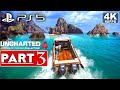 UNCHARTED 4 PS5 REMASTERED Gameplay Walkthrough Part 3 [4K 60FPS] - No Commentary (FULL GAME)