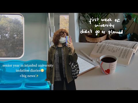 istanbul diaries🌇 | last FIRST WEEK of uni, isolation + got my dream job✨