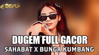Download lagu DUGEM TERBAIK SEPANJANG MASA NEW DJ SAHABAT X BUNGA KUMBANG mp3