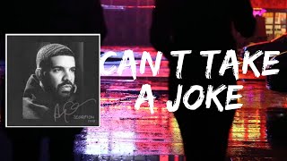 Cant Take A Joke (Lyrics) by Drake