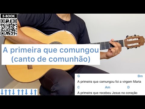 A PRIMEIRA QUE COMUNGOU (música Mariana) | como tocar no violão [letra e cifra]