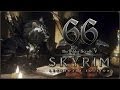 Прохождение TES V: Skyrim - Legendary Edition — #66 ...