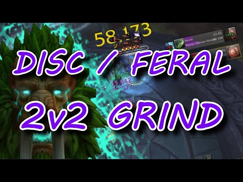 7.1.5 TOP DAMAGE ARENA PvP FERAL DRUID / DISC PRIEST 2v2 WORLD OF WARCRAFT LEGION