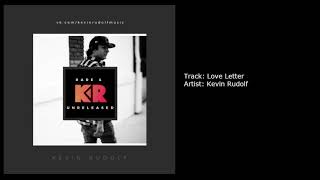 Kevin Rudolf - Love Letter