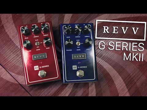 Checking Out The G3+G4 G-Series mkII Pedals From Revv!