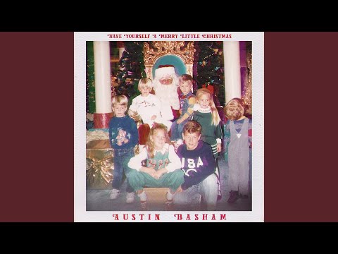 Download Austin Basham - Have Yourself a Merry Little Christmas MP3